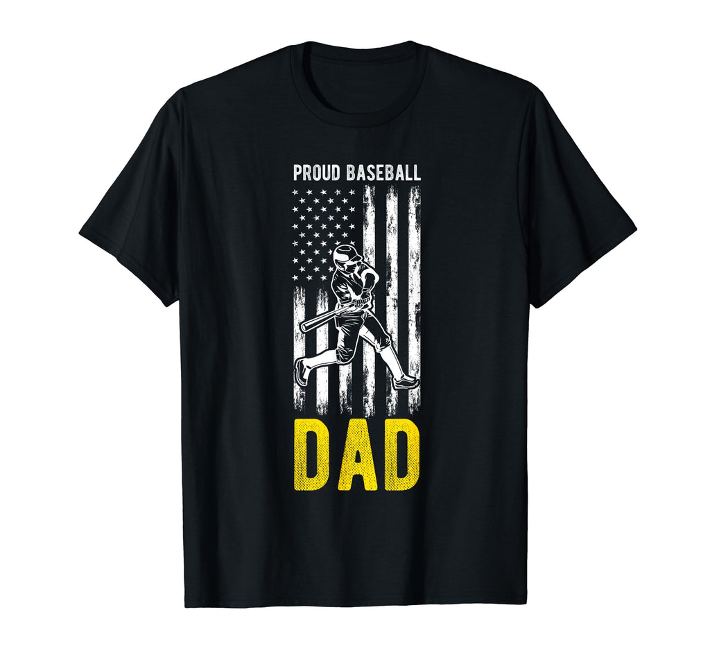 Proud Baseball Dad Family Team T-Shirt - Fun Novelty Design Men Women - T-Shirt, Sweatshirt, Hoodie