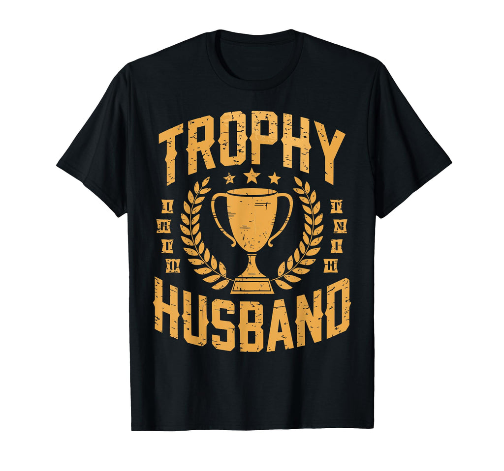 Trophy Husband Champion Spouse T-Shirt - Fun Novelty Design for Adults - T-Shirt, Sweatshirt, Hoodie