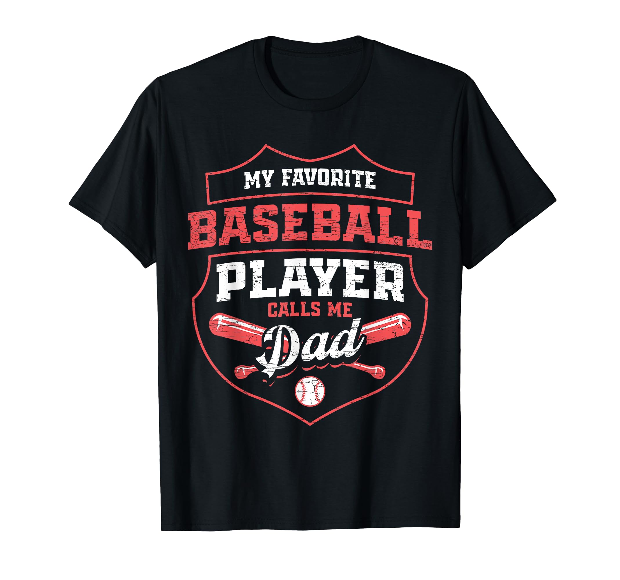 Baseball Father My Favorite Baseball T-Shirt - Unique Graphic Unisex - T-Shirt, Sweatshirt, Hoodie