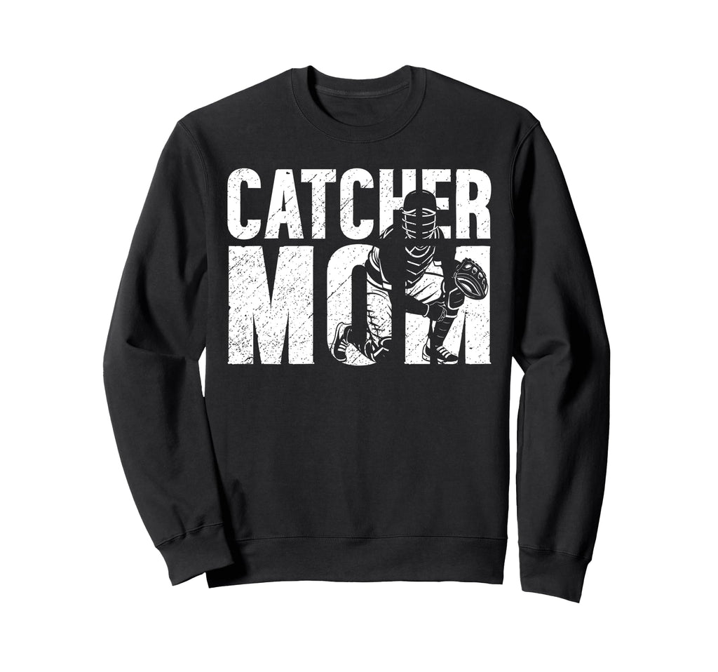 Baseball Catcher Mom Baseball Catcher Sweatshirt - Novelty Apparel Unisex - T-Shirt, Sweatshirt, Hoodie