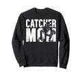 Baseball Catcher Mom Baseball Catcher Sweatshirt - Novelty Apparel Unisex - T-Shirt, Sweatshirt, Hoodie