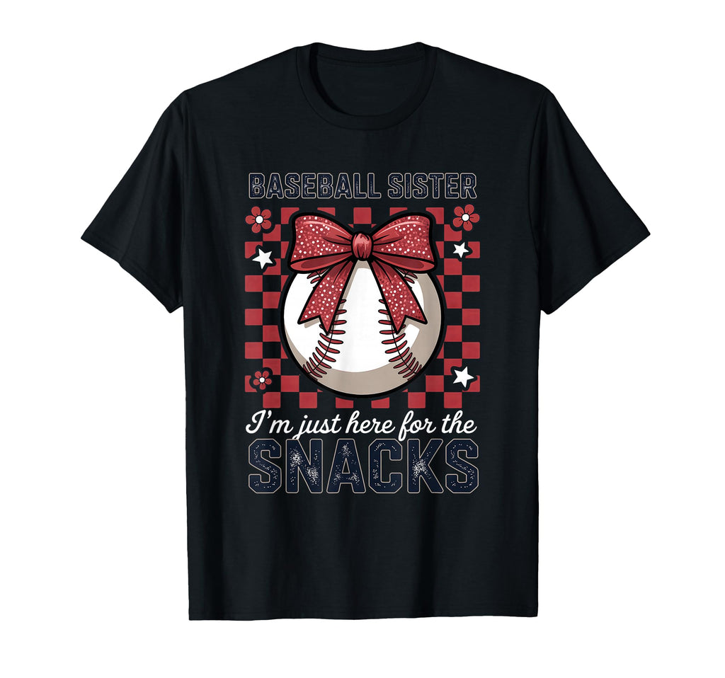 Baseball Sister Justhere F0R Snacks Bow T-Shirt - Streetwear Style Unisex - T-Shirt, Sweatshirt, Hoodie