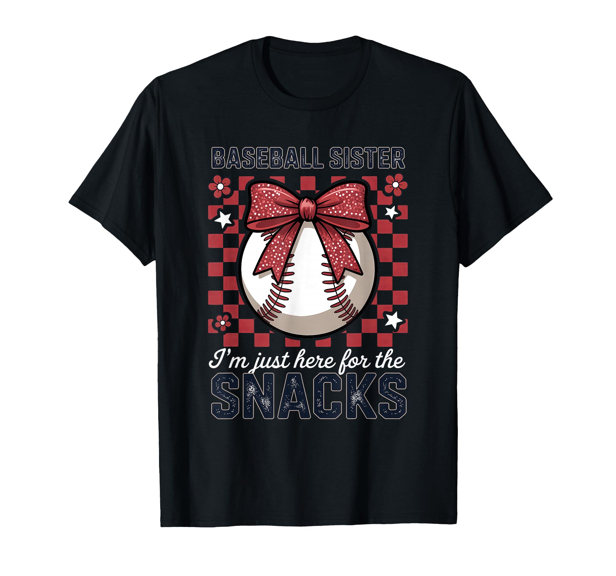 Baseball Sister Justhere F0R Snacks Bow T-Shirt - Streetwear Style Unisex - T-Shirt, Sweatshirt, Hoodie