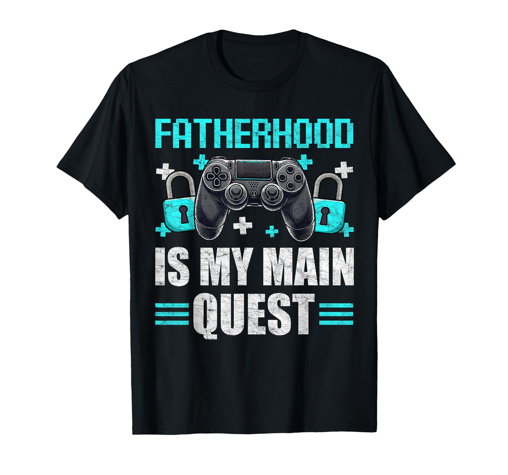 Gamer Dad Fathers Day Fatherhood Is My T-Shirt - Graphic Print Men Women - T-Shirt, Sweatshirt, Hoodie