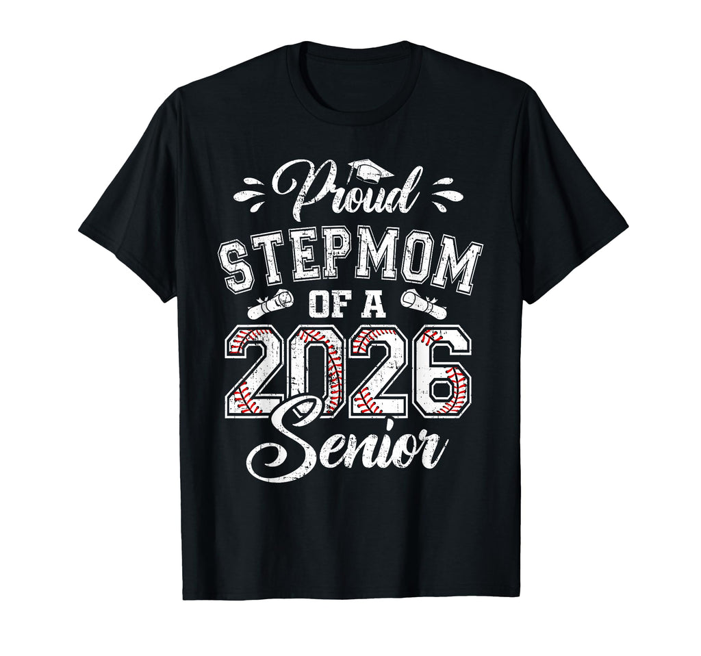 Proud Stepmom 2026 Senior Baseball T-Shirt - Aesthetic Graphic for Adults - T-Shirt, Sweatshirt, Hoodie