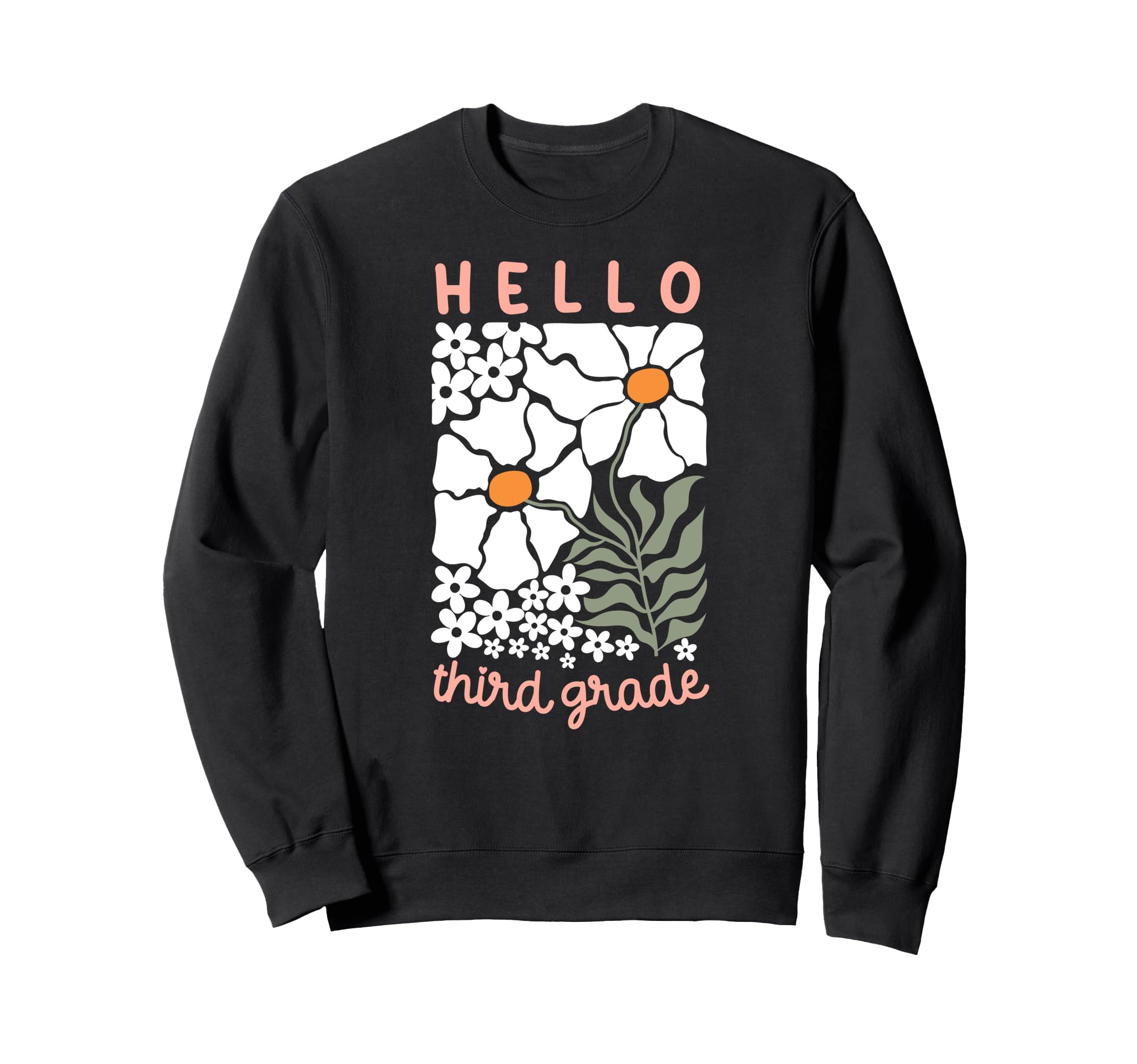 Hello Third Grade Daisy Teacher Sweatshirt - Aesthetic Graphic Men Women - T-Shirt, Sweatshirt, Hoodie