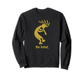 Be Kind Dancing Kokopelli Sweatshirt - Minimalist Print Men Women - T-Shirt, Sweatshirt, Hoodie