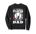 My Favorite Player Calls Me Dad Sweatshirt - Unique Graphic for Adults - T-Shirt, Sweatshirt, Hoodie