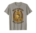 Wild Flowers Wild Horses Western T-Shirt - Aesthetic Graphic Unisex - T-Shirt, Sweatshirt, Hoodie