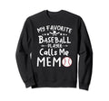 My Favorite Baseball Player Calls Me Sweatshirt - Graphic Print Men Women - T-Shirt, Sweatshirt, Hoodie