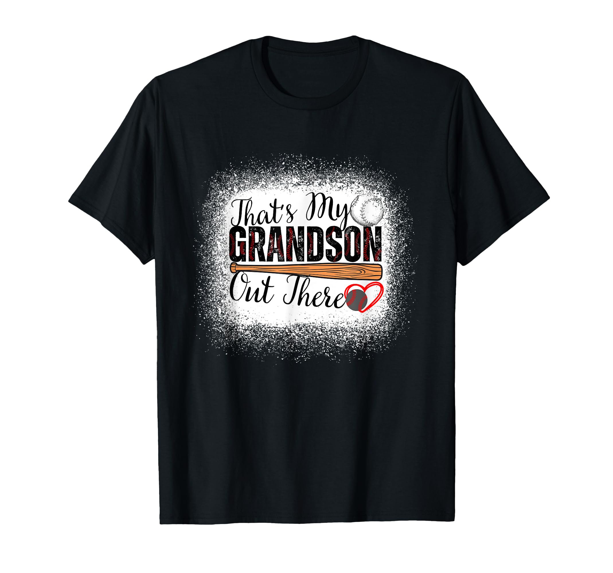 Thats My Grandson Out There Baseball T-Shirt - Casual Everyday Wear Unisex - T-Shirt, Sweatshirt, Hoodie