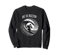 He Is Rizzin Jesus Surfing Funny Sweatshirt - Streetwear Style Unisex - T-Shirt, Sweatshirt, Hoodie
