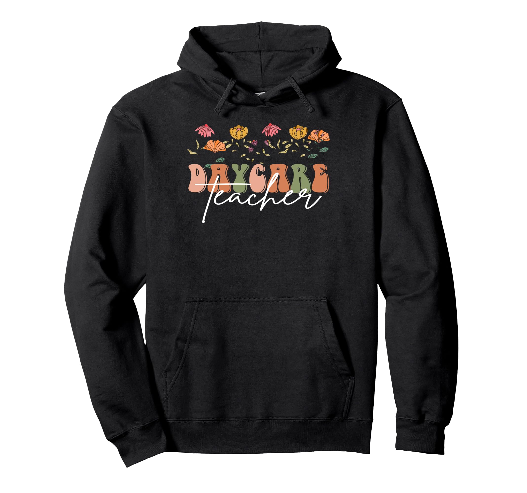 Boho Floral Daycare Teacher Gift Hoodie - Graphic Print Men Women - T-Shirt, Sweatshirt, Hoodie