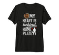 Behind Home Plate Baseball Catcher Mom T-Shirt - Unique Graphic Unisex - T-Shirt, Sweatshirt, Hoodie