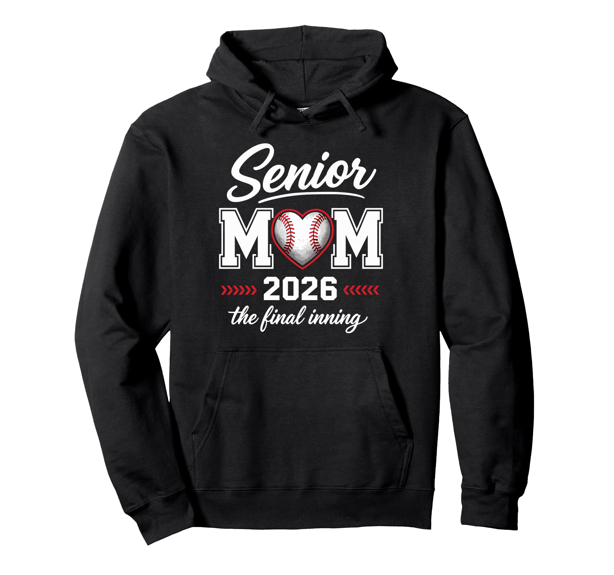 Baseball Senior Mom 2026 Final Inning Hoodie - Novelty Apparel for Adults - T-Shirt, Sweatshirt, Hoodie