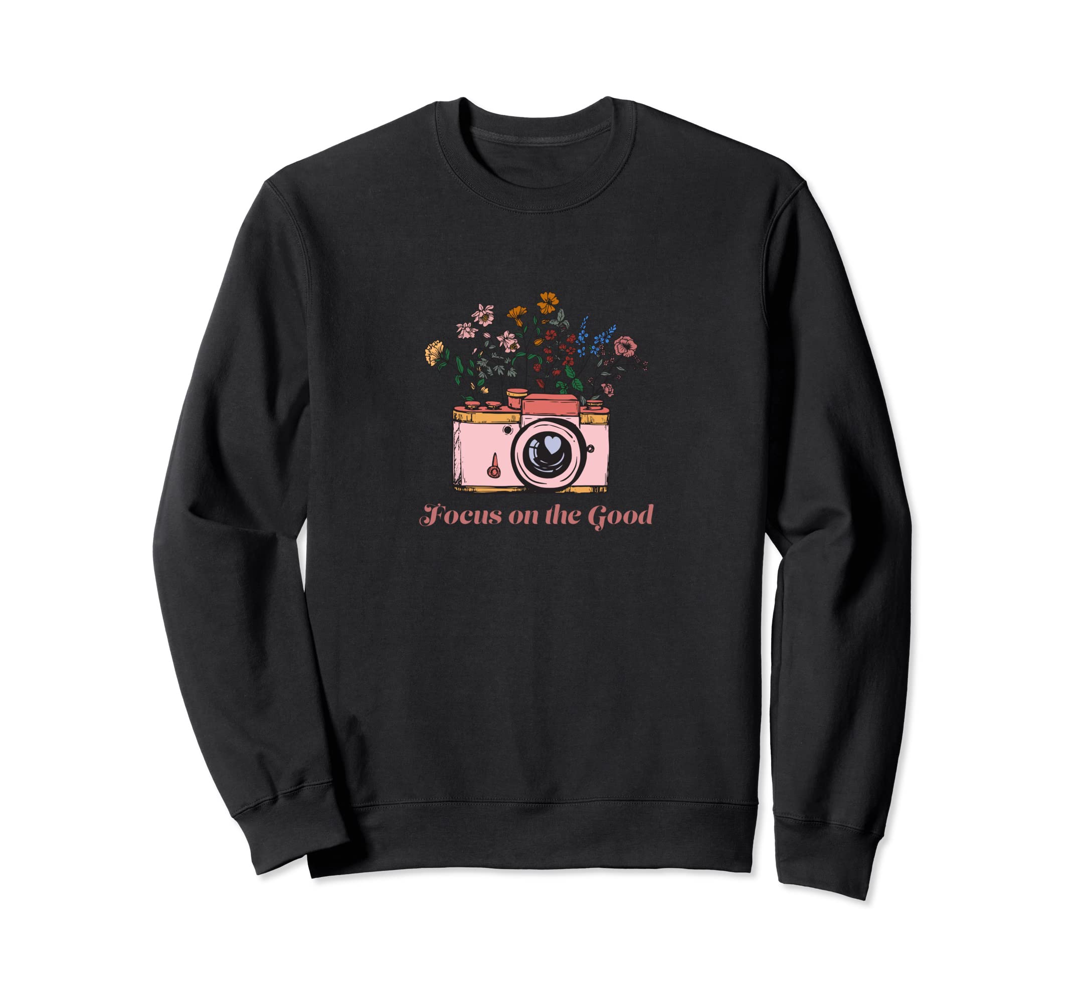 Focus Good Floral Camera Sweatshirt - Novelty Apparel Men Women - T-Shirt, Sweatshirt, Hoodie