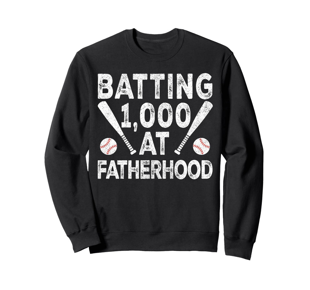 Baseball Dad Batting 1000 Sweatshirt - Minimalist Print Men Women - T-Shirt, Sweatshirt, Hoodie