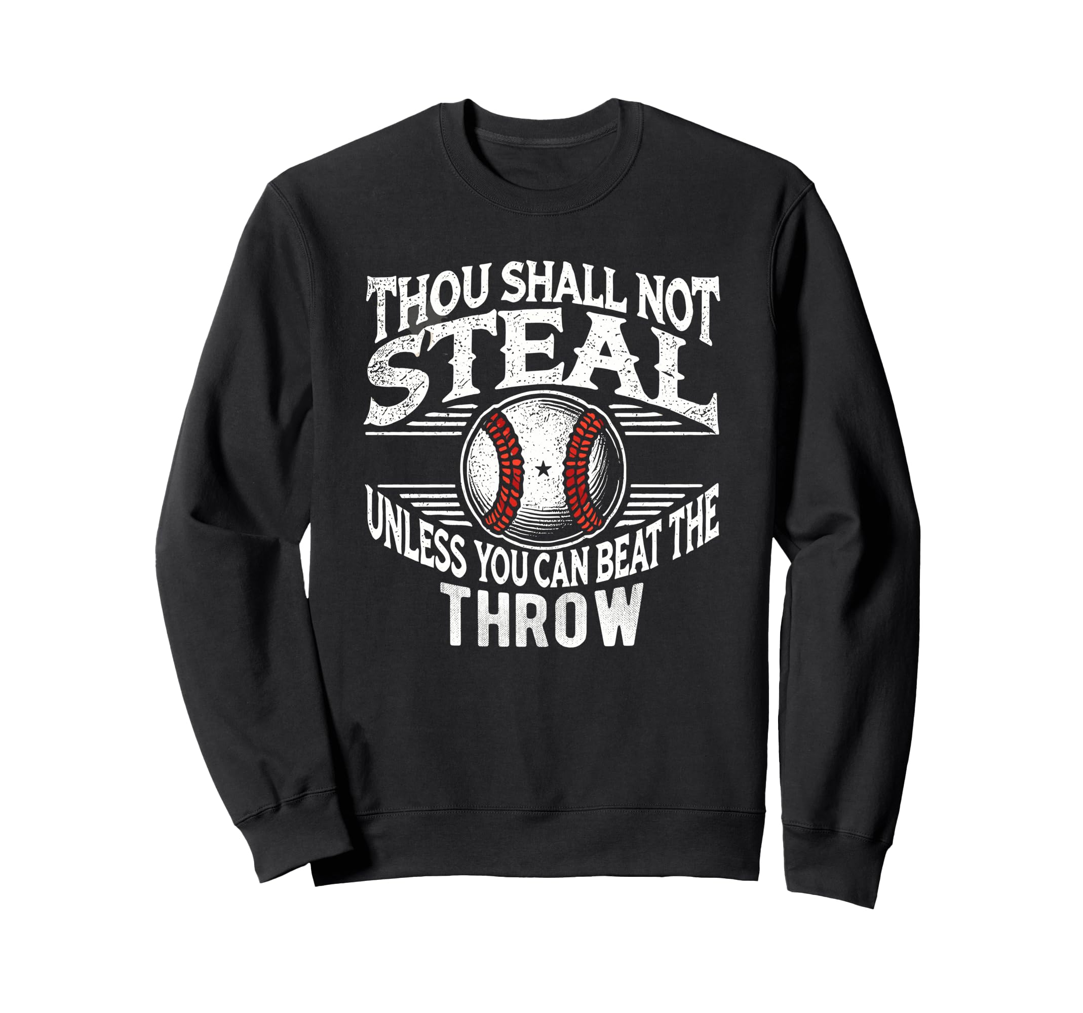 Thou Shall Not Steal Unless You Can Beat Sweatshirt - Graphic Print Unisex - T-Shirt, Sweatshirt, Hoodie