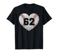 Baseball Number 62 Distressed Heart T-Shirt - Graphic Print Men Women - T-Shirt, Sweatshirt, Hoodie