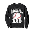 Funny Baseball Dad Baseball Sweatshirt - Minimalist Print for Adults - T-Shirt, Sweatshirt, Hoodie