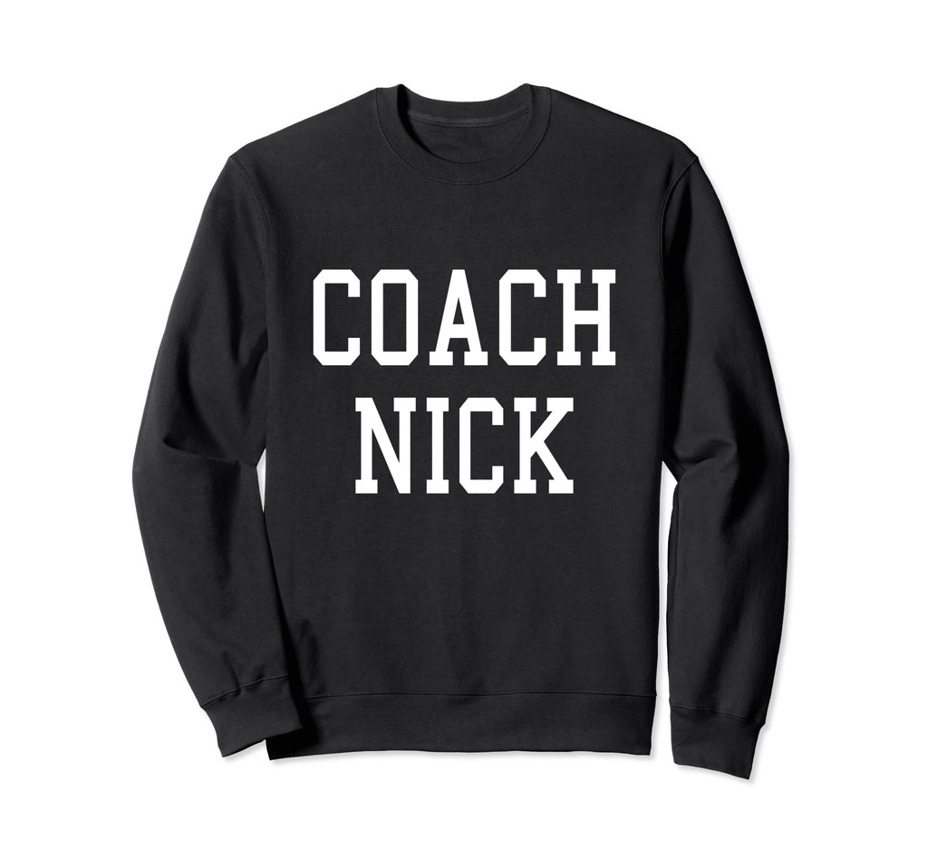 Coach Nick Custom Football Soccer Sweatshirt - Custom Art Print for Adults - T-Shirt, Sweatshirt, Hoodie