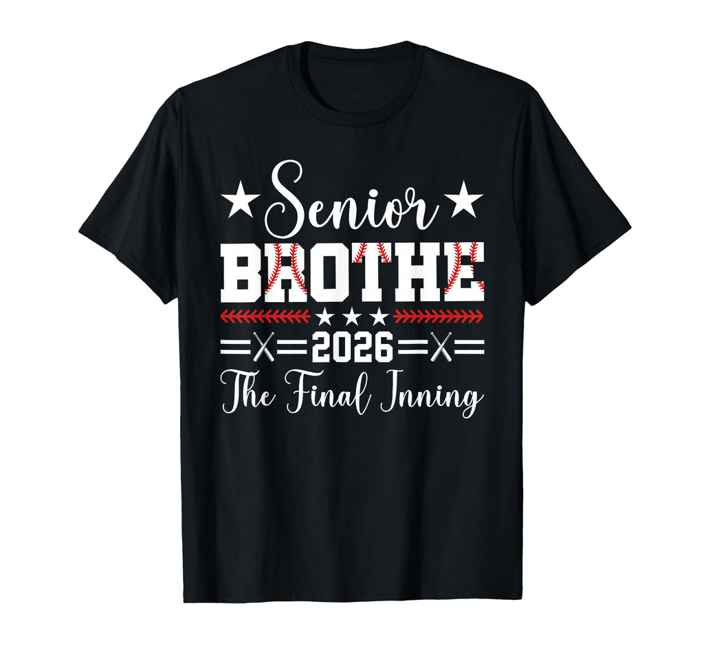 Baseball Senior Brother 2026 Final T-Shirt - Custom Art Print Unisex - T-Shirt, Sweatshirt, Hoodie