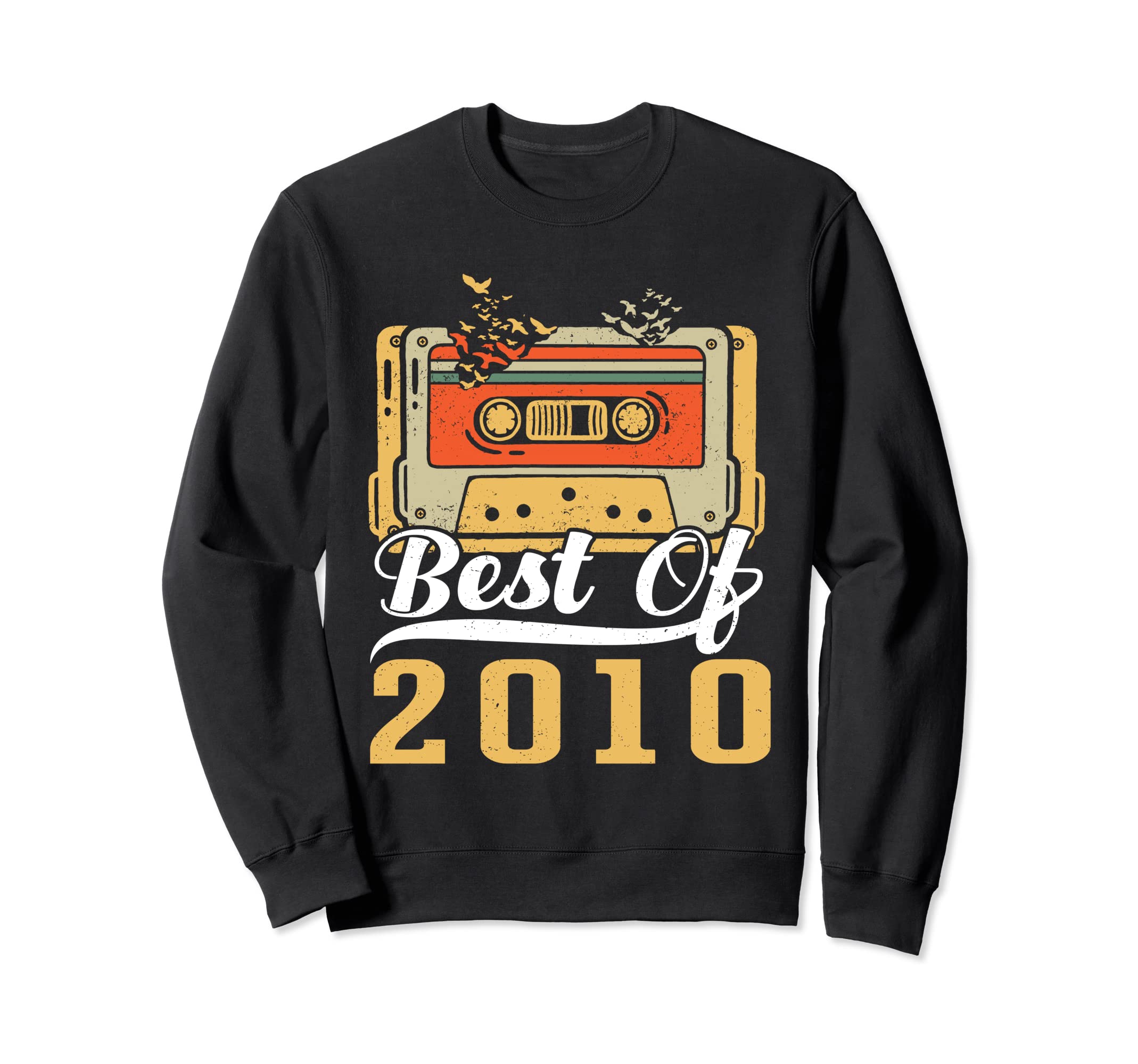 Best 2010 Cassette Tape 13 Years Sweatshirt - Fun Novelty Design Men Women - T-Shirt, Sweatshirt, Hoodie