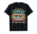 Please Be Patient Me Im From 1900S T-Shirt - Fun Novelty Design Men Women - T-Shirt, Sweatshirt, Hoodie
