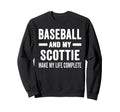 Baseball And My Scottie Mama Sweatshirt - Casual Everyday Wear Men Women - T-Shirt, Sweatshirt, Hoodie