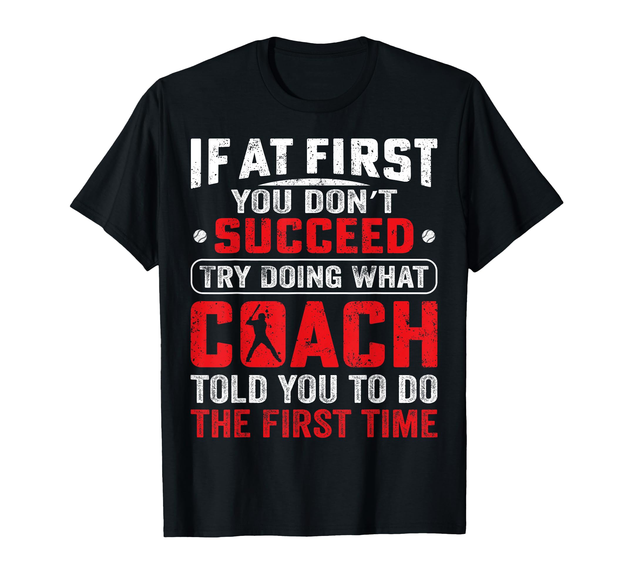 If First You Dont Succeed Try Doing T-Shirt - Novelty Apparel for Adults - T-Shirt, Sweatshirt, Hoodie