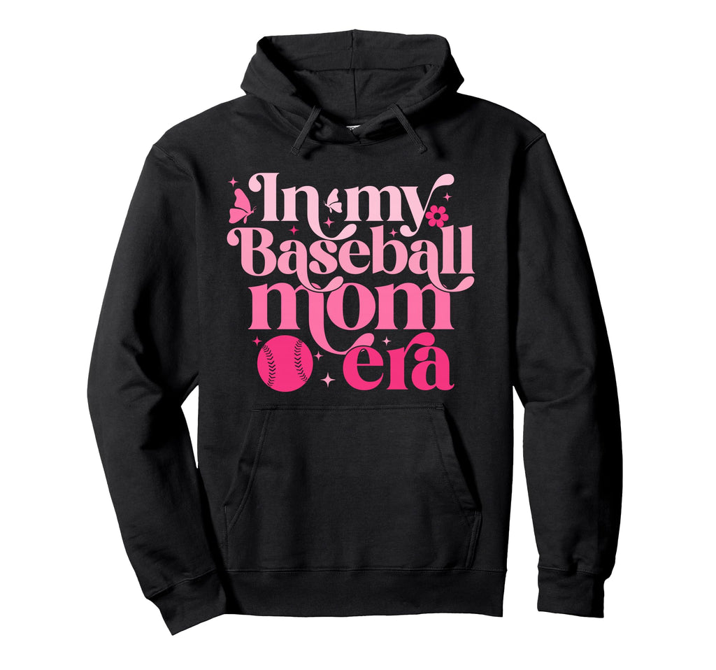 My Baseball Mom Era Mom Life Mothers Day Hoodie - Aesthetic Graphic Unisex - T-Shirt, Sweatshirt, Hoodie