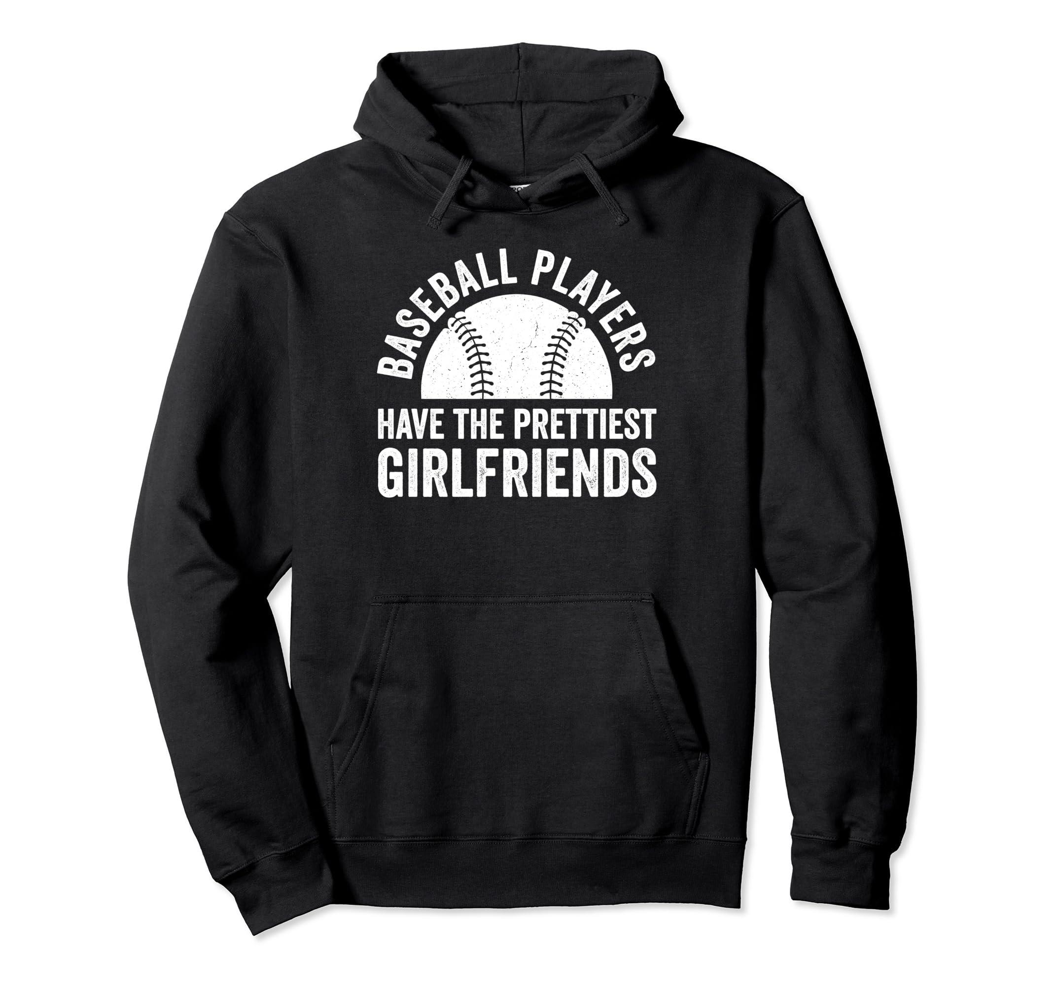 Baseball Players Have Prettiest Hoodie - Custom Art Print for Adults - T-Shirt, Sweatshirt, Hoodie
