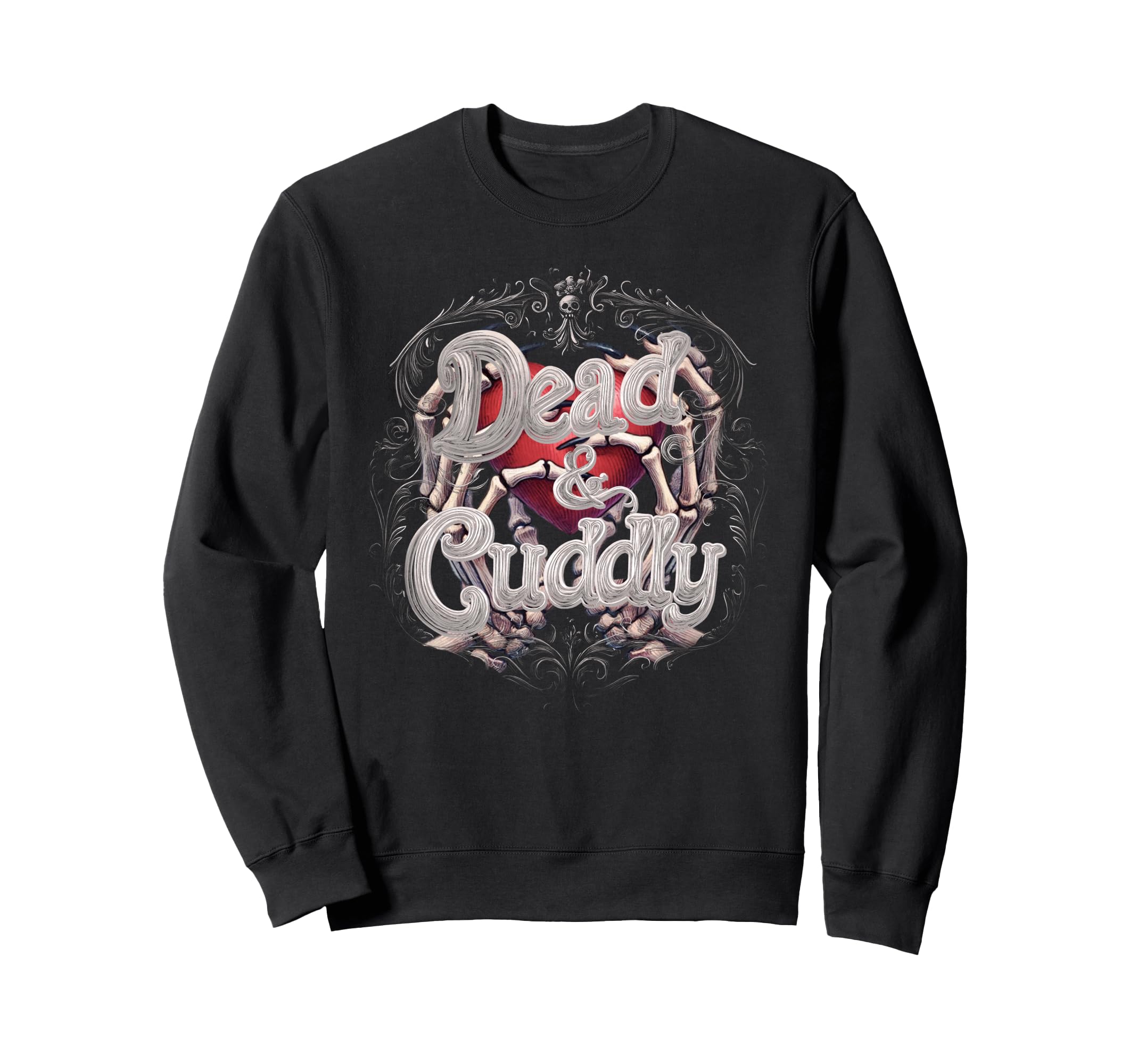 Dead And Cuddly Gothic Alt Grunge Sweatshirt - Casual Everyday Wear Unisex - T-Shirt, Sweatshirt, Hoodie