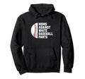 Moms Against White Baseball Pants Hoodie - Fun Novelty Design Men Women - T-Shirt, Sweatshirt, Hoodie
