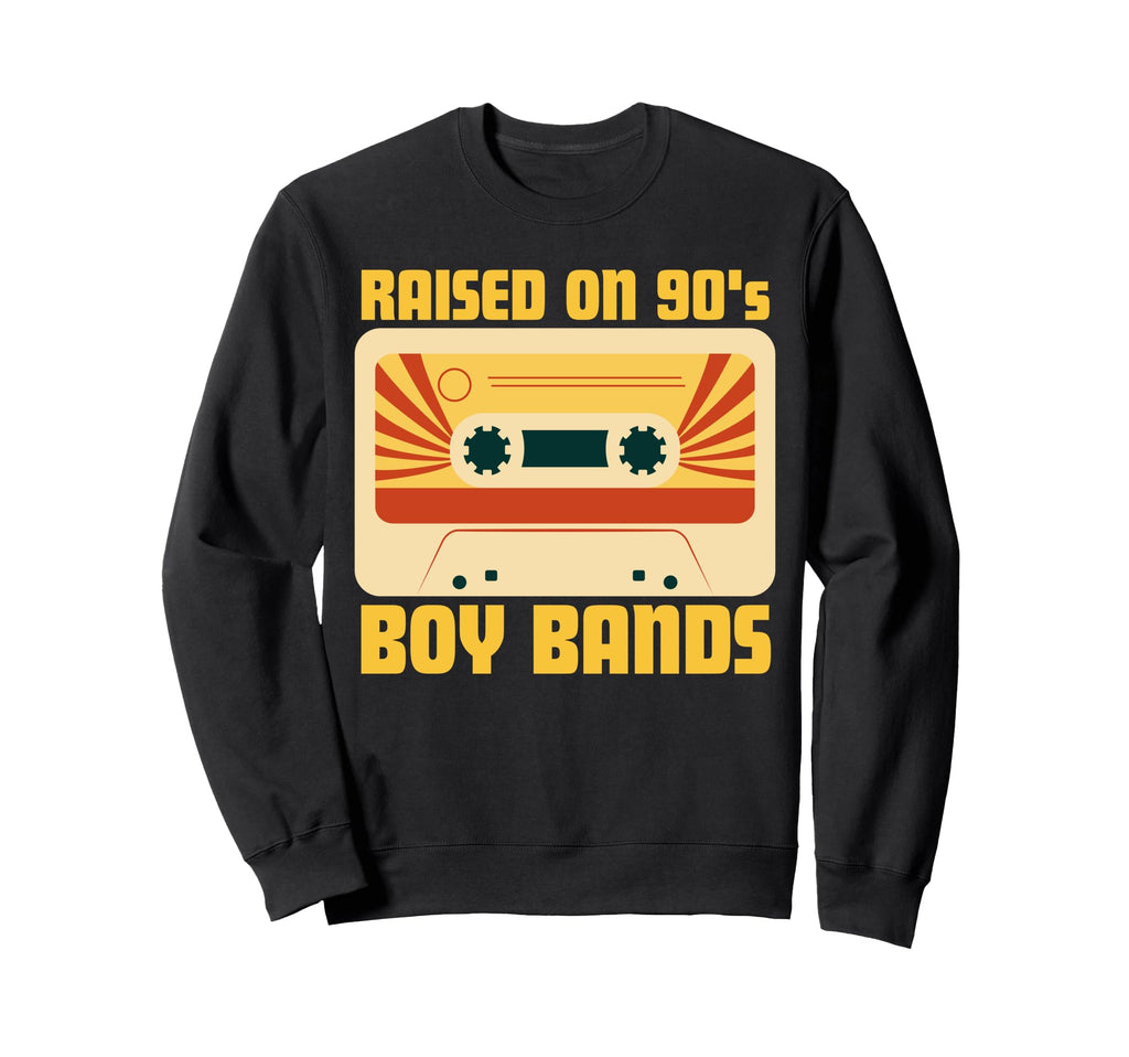 Raised 90S Bands 90S Music Nineties Sweatshirt - Novelty Apparel Unisex - T-Shirt, Sweatshirt, Hoodie