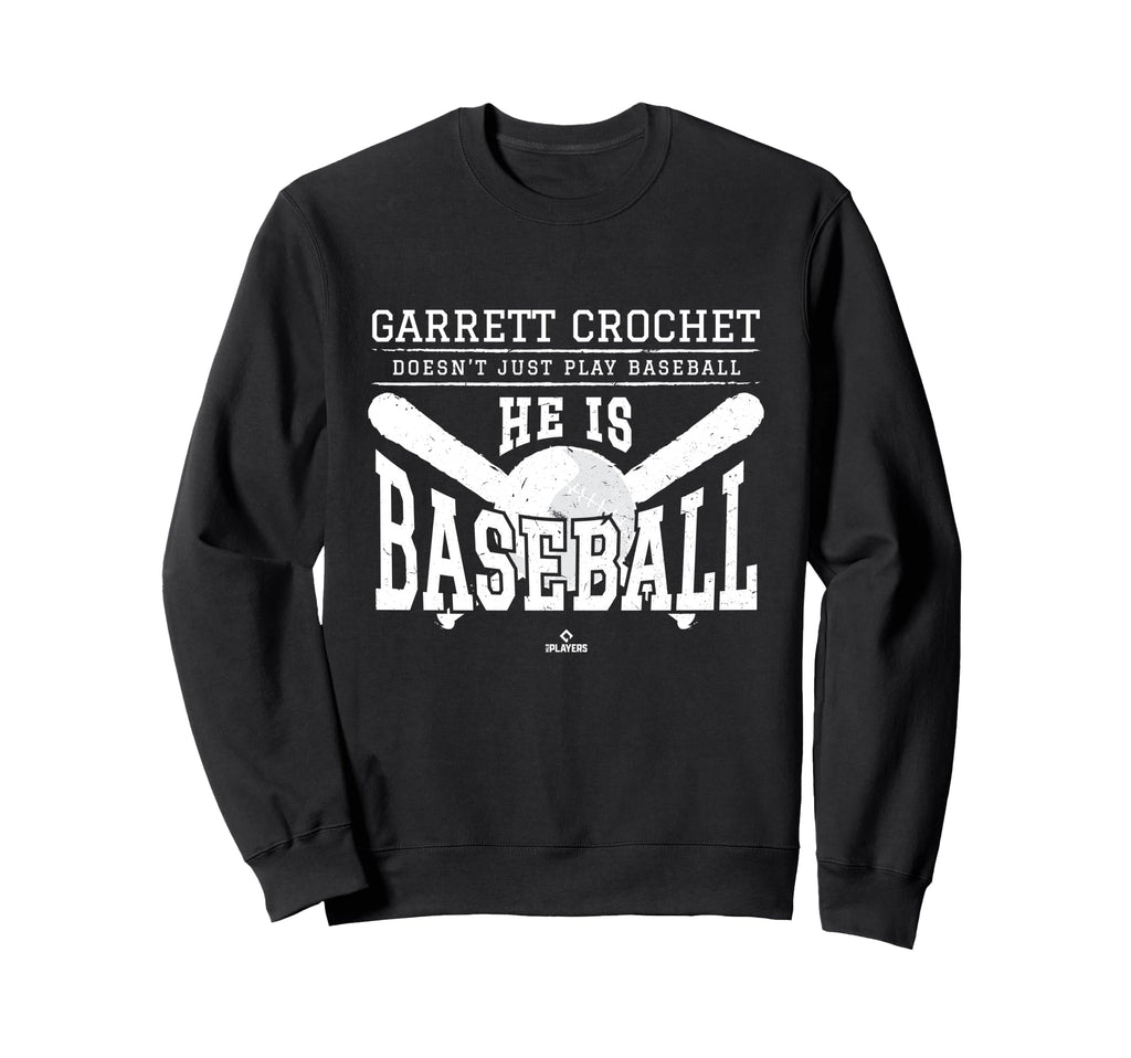 He Is Baseball Garrett Crochet Chicago Sweatshirt - Novelty Apparel Unisex - T-Shirt, Sweatshirt, Hoodie