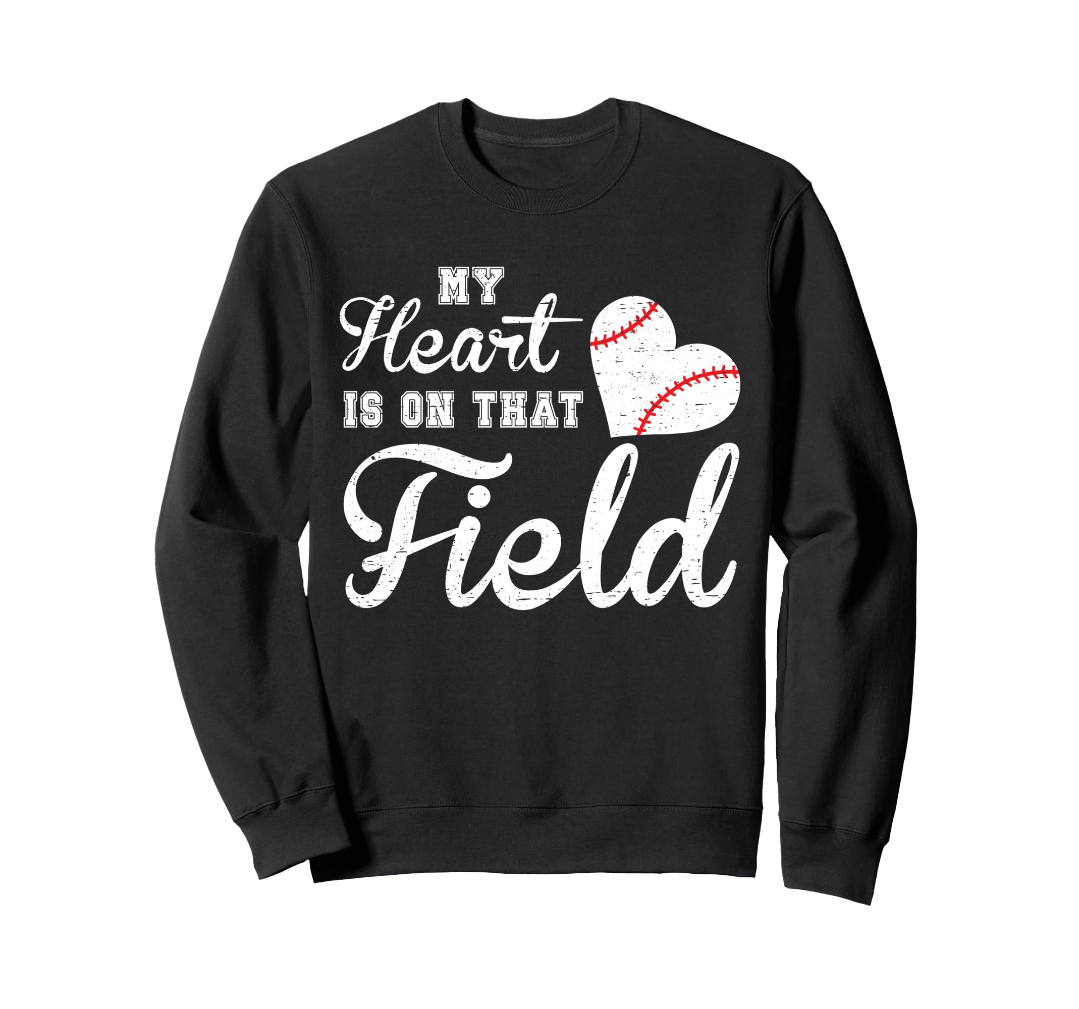 My Heart Is That Field Baseball Sweatshirt - Custom Art Print Unisex - T-Shirt, Sweatshirt, Hoodie