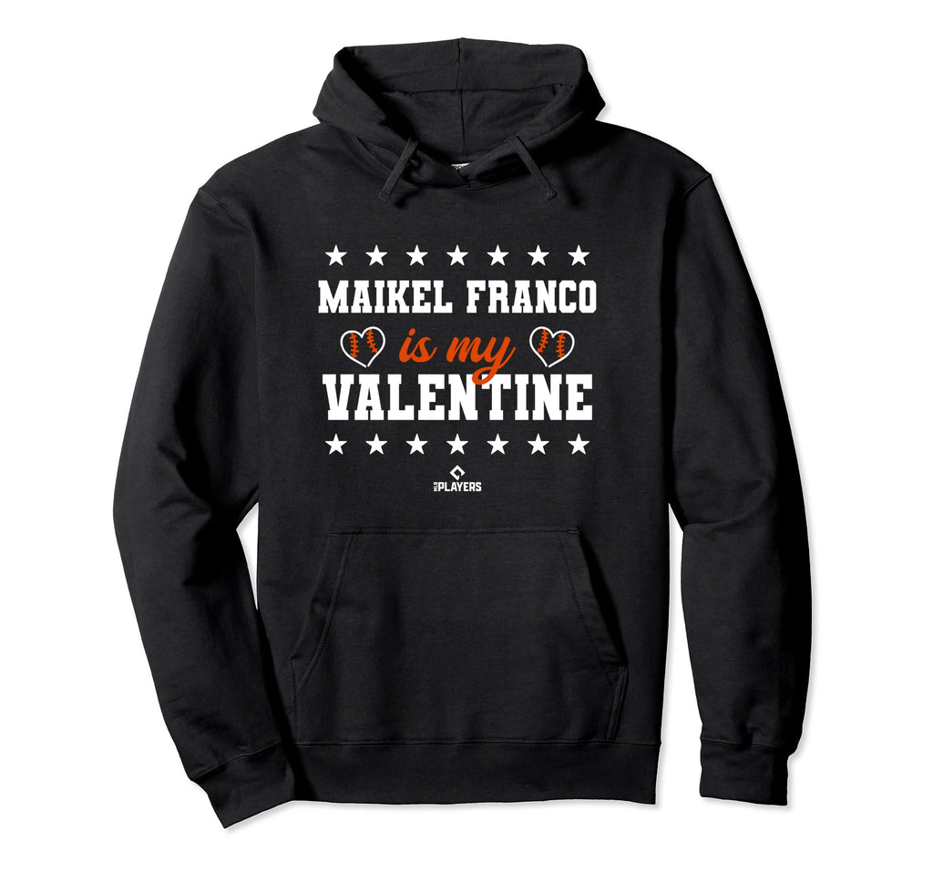 Maikel Franco Is My Valentine Hoodie - Custom Art Print for Adults - T-Shirt, Sweatshirt, Hoodie