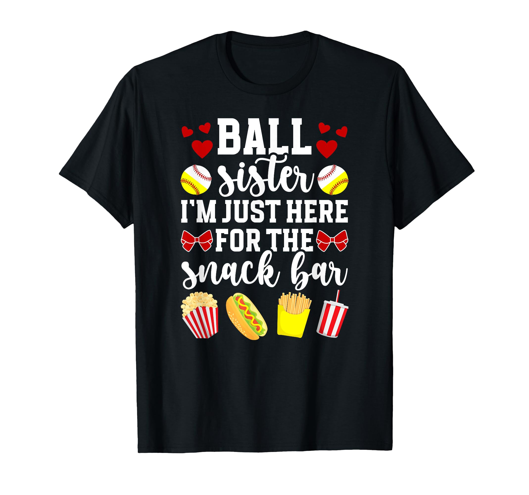 Ball Sister Snack Bar Baseball Softball T-Shirt - Unique Graphic Unisex - T-Shirt, Sweatshirt, Hoodie