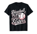 Baseball Players Prettiest Sisters T-Shirt - Novelty Apparel Men Women - T-Shirt, Sweatshirt, Hoodie