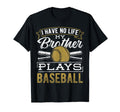 I Have No Life My Brother Plays T-Shirt - Aesthetic Graphic Men Women - T-Shirt, Sweatshirt, Hoodie
