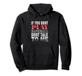 If You Dont Play Baseball Dont Talk To Me Hoodie - Streetwear Style Unisex - T-Shirt, Sweatshirt, Hoodie