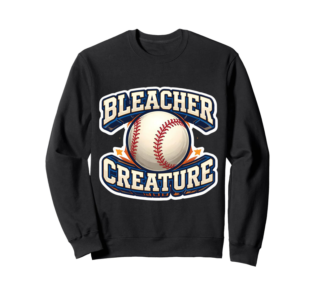 Bleacher Creature Baseball Fan Sweatshirt - Unique Graphic Unisex - T-Shirt, Sweatshirt, Hoodie
