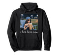 I Live Here Now Funny Ballfield Hoodie - Fun Novelty Design Unisex - T-Shirt, Sweatshirt, Hoodie