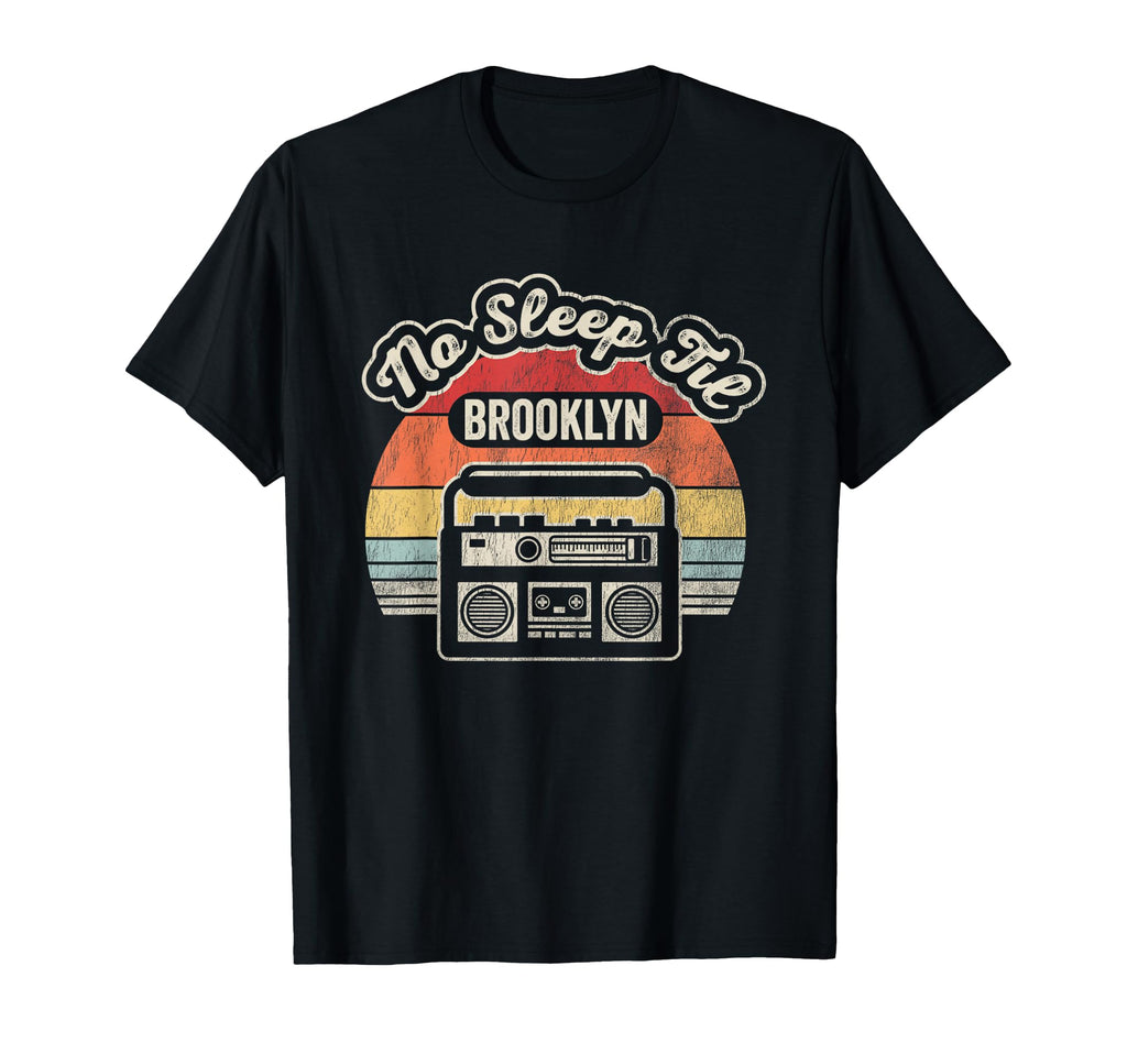 No Sleep Til Brooklyn 80S Boombox T-Shirt - Aesthetic Graphic for Adults - T-Shirt, Sweatshirt, Hoodie