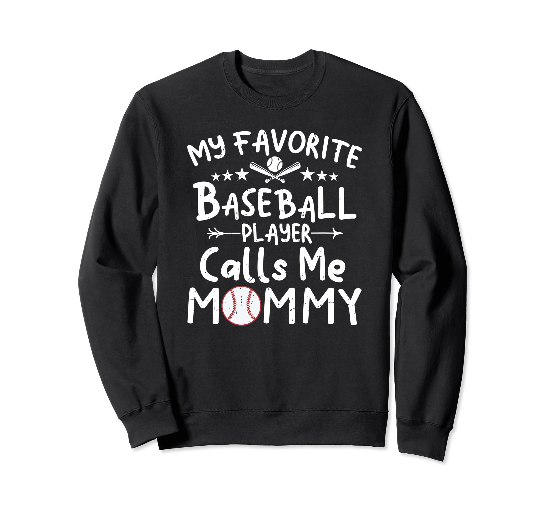 My Favorite Baseball Player Calls Me Sweatshirt - Unique Graphic Men Women - T-Shirt, Sweatshirt, Hoodie