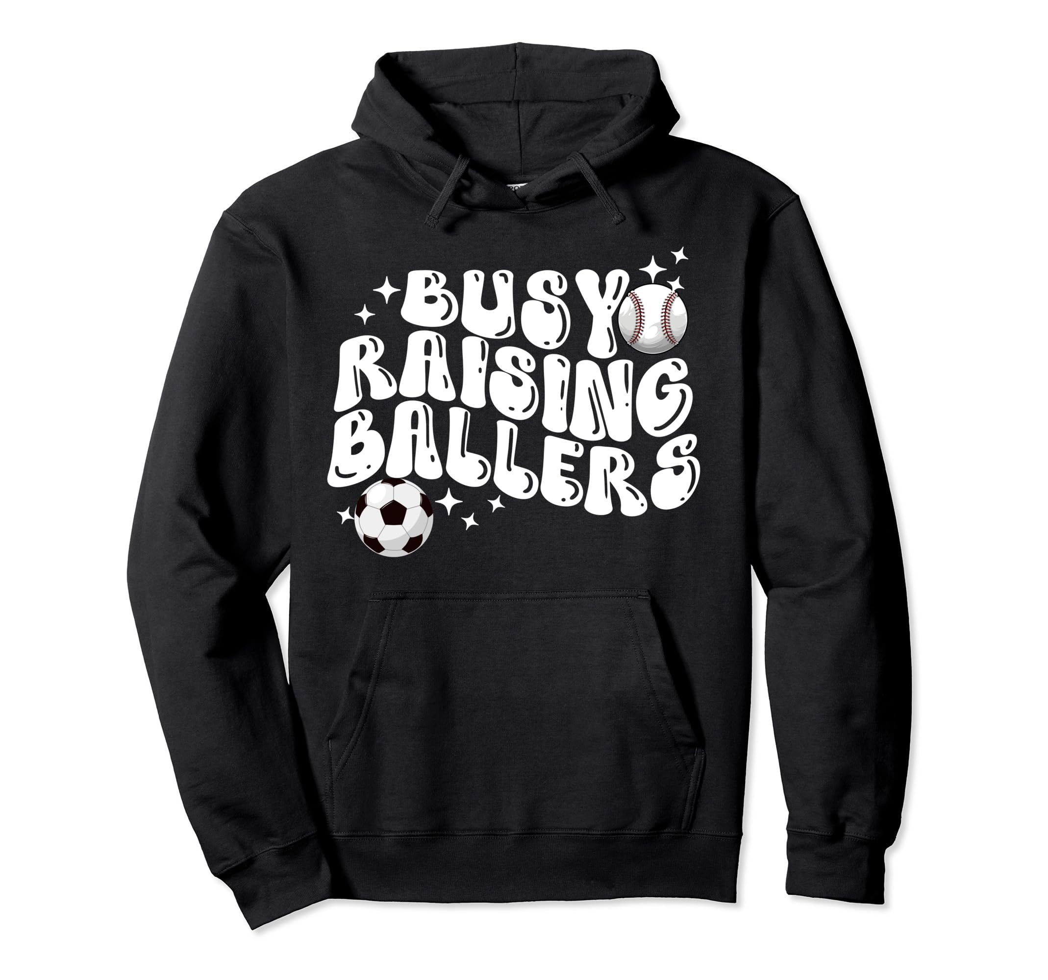 Busy Raising Ballers Baseball Soccer Mom Hoodie - Graphic Print for Adults - T-Shirt, Sweatshirt, Hoodie