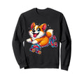 Funny Dog Skate Corgi Roller Skating Sweatshirt - Graphic Print Men Women - T-Shirt, Sweatshirt, Hoodie