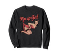Pin Up Funny Rockabilly Art Sweatshirt - Graphic Print Men Women - T-Shirt, Sweatshirt, Hoodie