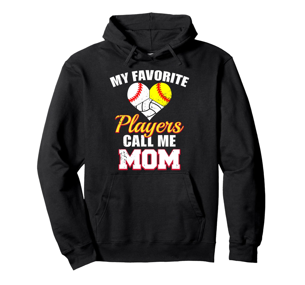 My Favorite Players Call Me Mom Hoodie - Streetwear Style Men Women - T-Shirt, Sweatshirt, Hoodie